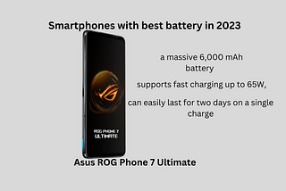 Asus Rog 7 ultimate Smartphones with best battery life in 2023