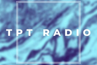 TPT Radio: Houston, Climate Change, & the Sunrise Movement