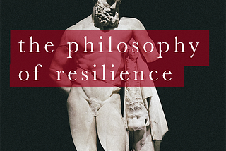 Stoicism: A small Guide to be more resilient towards life.