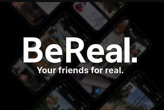 Let’s BeReal — The Paradox of the App Store’s Most Downloaded Application