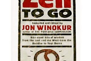 Quotes from Zen To Go
