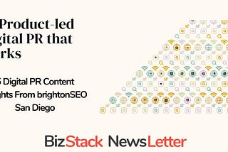 📊 Product-led Digital PR that works