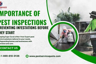 Importance of Pest Inspections: Preventing Infestations Before They Start