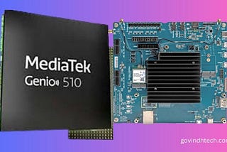The Rise of the Machines: Unveiling the Power of MediaTek Genio 510