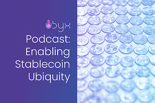 Podcast: Enabling Stablecoin Ubiquity