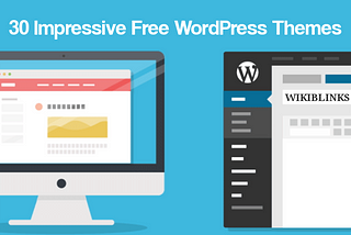 30 Impressive Free WordPress Themes