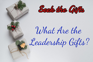 What Are the Leadership Gifts?
