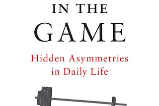 Book Review-Skin in the Game By Nassim Taleb