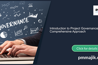 Introduction to Project Governance: A Comprehensive Approach