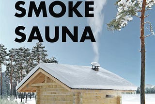 Building a Traditional Finnish Smoke Sauna