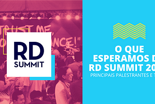 RD Summit 2017: 18 palestras e temas mais esperados desta edição