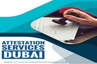 attestation services dubai