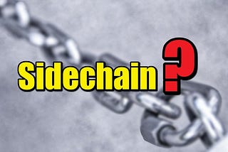 What Is Sidechain? It’s Benefits and Drawbacks to Blockchain.