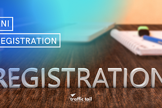 RNI Registration For Online News Portal In 2021 — Traffic Tail