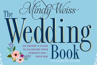 PDF -* Download -* The Mindy Weiss Wedding Book: The Big Book for Your Big Day #*BOOK