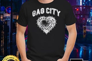 Gag City Republic Of Gag City Shirt