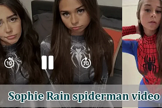 FULL VIDEO viral Sophie Rain Spiderman Leaked Video Full Tape Trends Viral