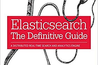 READ/DOWNLOAD*$ Elasticsearch: The Definitive Guide: A Distributed Real-Time Search and Analytics…