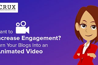Want to Increase Engagement? Turn Your Blogs Into an Animated Video