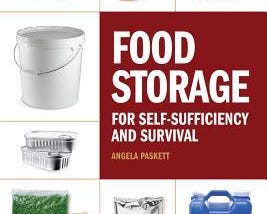 [PDF] Download Food Storage for Self-Sufficiency and Survival: The Essential Guide for Family…