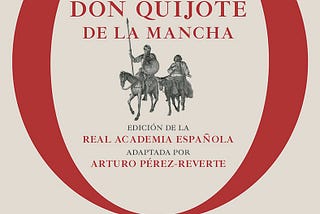 Los libros en mi vida: El Quijote de la Mancha