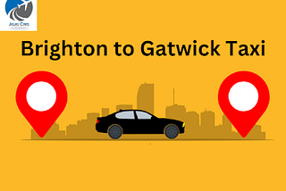 Jewel Cars Brighton to Gatwick Taxi