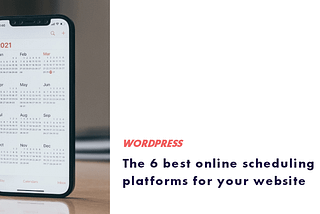 The 6 best online scheduling platforms for your site