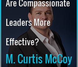 Are Compassionate Leaders More Effective?