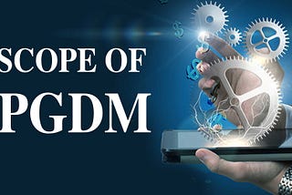 Industries You Can Apply in After PGDM