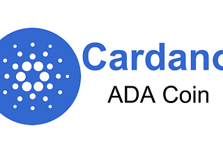 A Cryptocurrency Story — ADA coin