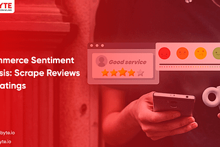 E-commerce Sentiment Analysis — Scrape Reviews and Ratings