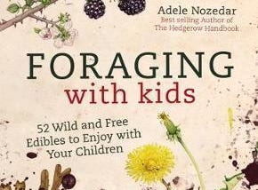 [PDF] Download Foraging with Kids *Epub* by :Adele Nozedar