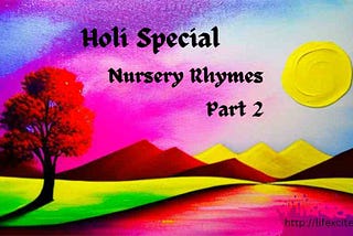 Holi Special Nursery Rhymes 2