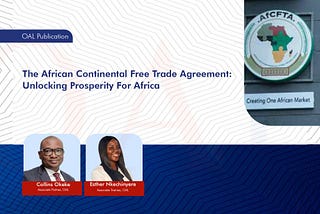 The African Continental Free Trade Agreement: Unlocking Prosperity For Africa
