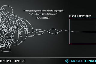 Source — https://modelthinkers.com/mental-model/first-principle-thinking