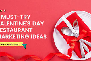 7 Must-try Valentine’s Day Marketing Ideas for Your Restaurant