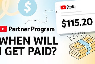 YouTube Partner Program Payment Timelines