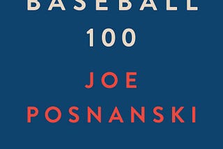PDF The Baseball 100 By Joe Posnanski