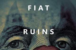A Critical Review: Fiat Ruins Everything by Jimmy Song Is Mistitled