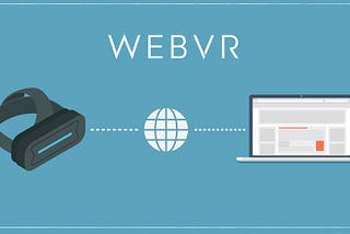 WebVR — Share VR on Web just like anything else!!