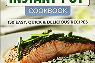 [PDF] Download 5-Ingredient Instant Pot Cookbook: 150 Easy, Quick & Delicious Meals *Epub* by…