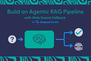 Build an Agentic RAG Pipeline in deepset Studio