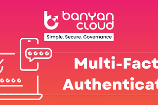 Why is MFA an Important Part Of Cyber Security?
