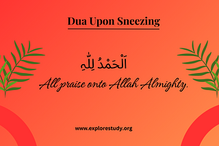 Dua upon Sneezing (Chink Aane Ke Waqt Ki Dua) — Ex. Study