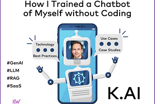 Hello, K.AI — How I Trained a Chatbot of Myself Without Coding