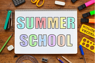 Reasons Why You Should Join Summer School During Holidays