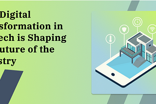 How Digital Transformation in FinTech is Shaping the Future of the Industry