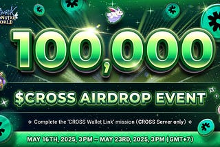 [CROSS] 100,000 $CROSS Airdrop Event