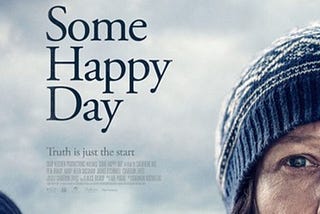 Some Happy Day — COMING SOON Independent feature film, will have its Australian Premiere at the…