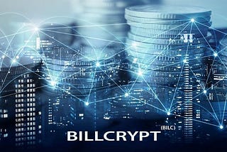 BILLCRYPT — Creando una Plataforma Global Descentralizada Universal